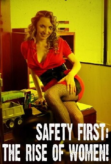Safety First: The Rise of Women! (2008) - Stream Online