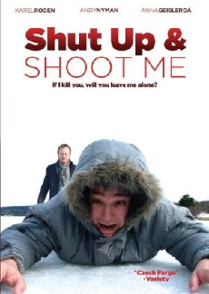 Shut Up and Shoot Me (2005) - Stream Online