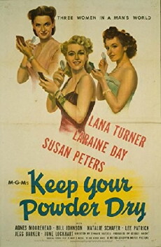 Keep Your Powder Dry (1945) - Stream Online