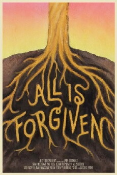All Is Forgiven (2015) - Stream Online