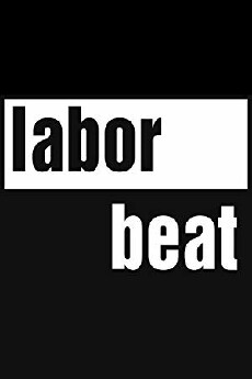 Labor Beat (2015) - Stream Online