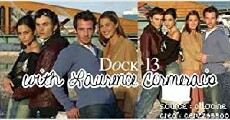 Dock 13 (2003) - Stream Online