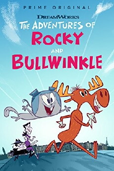 The Adventures of Rocky and Bullwinkle (2018) - Stream Online