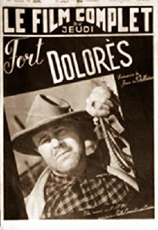 Fort Dolorès (1939) - Stream Online