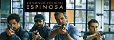 Romance Policial: Espinosa (2015) - Stream Online