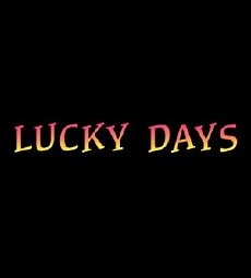 Lucky Days (2012) - Stream Online