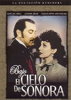 Bajo el cielo de Sonora (1948) - Stream Online