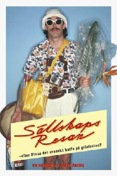 Sällskapsresan eller Finns det svenskt kaffe på grisfesten (1980) - Stream Online