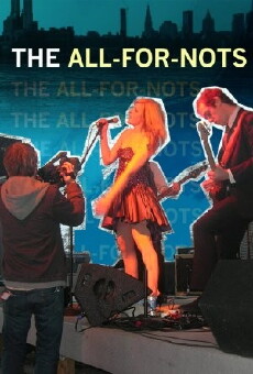 The All-For-Nots (2008) - Stream Online