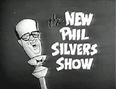 The New Phil Silvers Show (1963) - Stream Online
