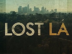 Lost L.A. (2016) - Stream Online