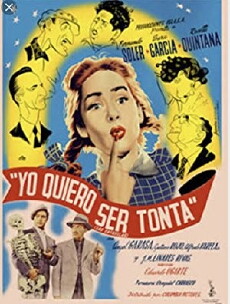 Yo quiero ser tonta (1950) - Stream Online