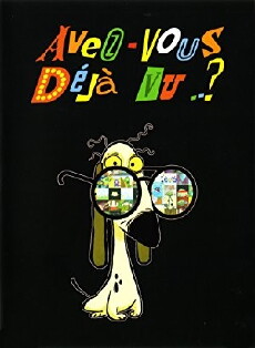 Avez-vous déjà vu..? (2006) - Stream Online