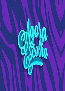 Agora Escolha (2015) - Stream Online