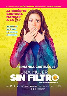 Una Mujer Sin Filtro (2018) - Stream Online
