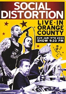 Social Distortion: Live in Orange County (2004) - Stream Online