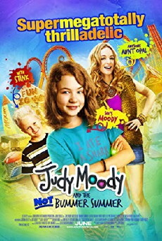 Judy Moody and the Not Bummer Summer (2011) - Stream Online