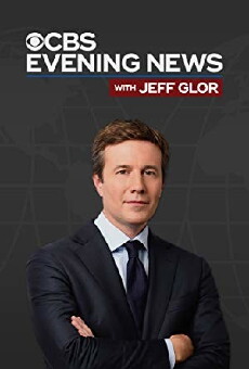CBS Evening News with Jeff Glor (2017) - Stream Online