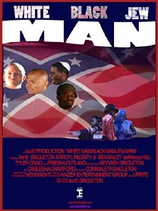 White Man Black Man Jew Man (2007) - Stream Online