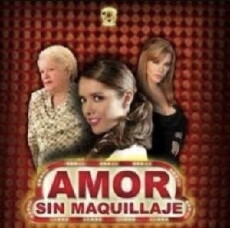 Amor sin maquillaje (2007) - Stream Online