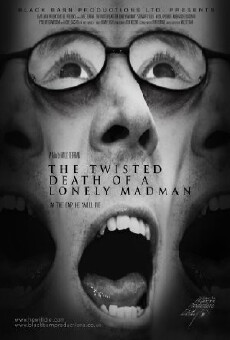 The Twisted Death of a Lonely Madman (2016) - Stream Online