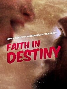 Faith in Destiny (2012) - Stream Online
