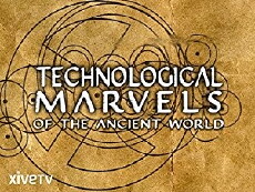 Technological Marvels of the Ancient World (2005) - Stream Online