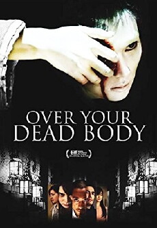 Over Your Dead Body (2014) - Stream Online