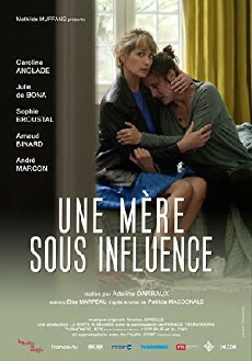 Une mère sous influence (2018) - Stream Online
