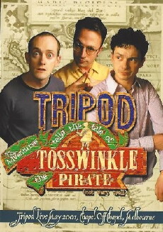 Tripod Tells the Tale of the Adventures of Tosswinkle the Pirate (Not Very Well) (2001) - Stream Online
