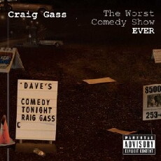 Craig Gass: The Worst Comedy Show Ever (2013) - Stream Online
