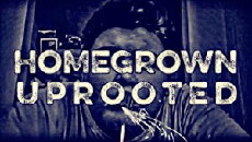 Homegrown Uprooted (2016) - Stream Online
