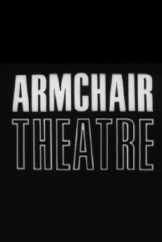 Armchair Theatre (1956) - Stream Online