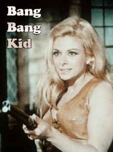 Bang Bang Kid (1967) - Stream Online