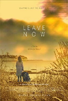 Leave Now (2017) - Stream Online