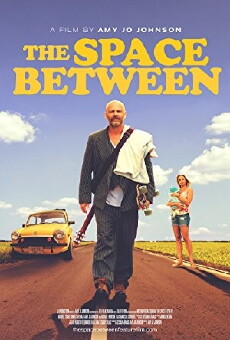 The Space Between (2017) - Stream Online