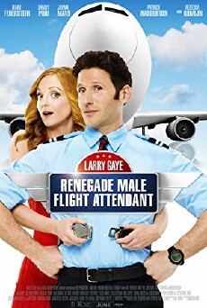 Larry Gaye: Renegade Male Flight Attendant (2015) - Stream Online