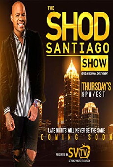 Shod Santiago Show (2018) - Stream Online