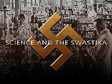 Science and the Swastika (2001) - Stream Online