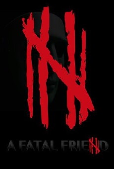 A Fatal Friend (2015) - Stream Online