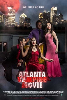 Atlanta Vampire Movie (2018) - Stream Online