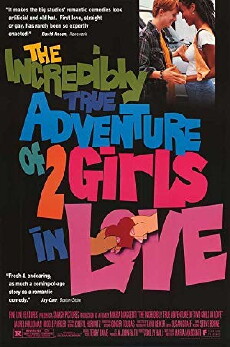 The Incredibly True Adventure of Two Girls in Love (1995) - Stream Online
