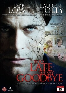 Too Late to Say Goodbye (2009) - Stream Online