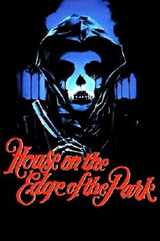 House on the Edge of the Park (1980) - Stream Online