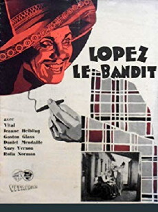 Lopez, le bandit (1930) - Stream Online