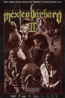 Mexico Barbaro 2 (2017) - Stream Online