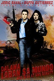 Dalawa laban sa mundo: Ang siga at ang beauty (1993) - Stream Online