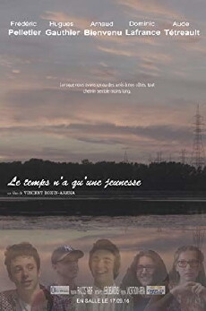 Le temps n'a qu'une jeunesse (2016) - Stream Online