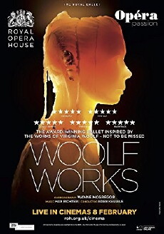 The Royal Ballet: Woolf Works (2017) - Stream Online