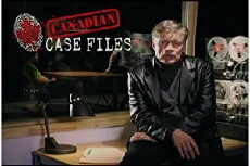 Canadian Case Files (2005) - Stream Online